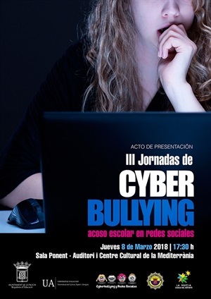 Cartel  de las presentación de las “III Jornadas contra el Cyberbullying y Acoso Escolar de La Nucía”